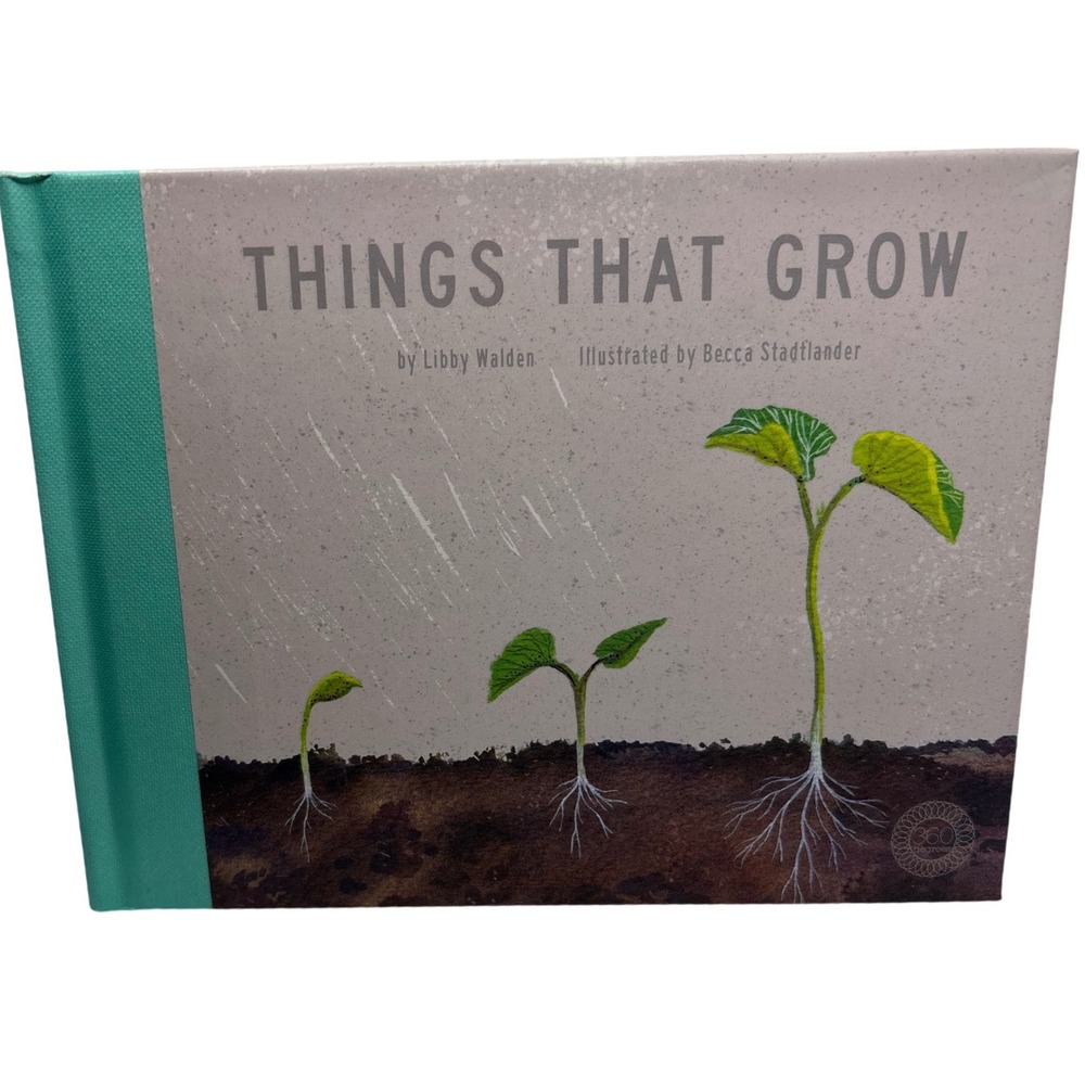 Things That Grow Book Libby Walden Becca Stadtlander Childrens Education STEM